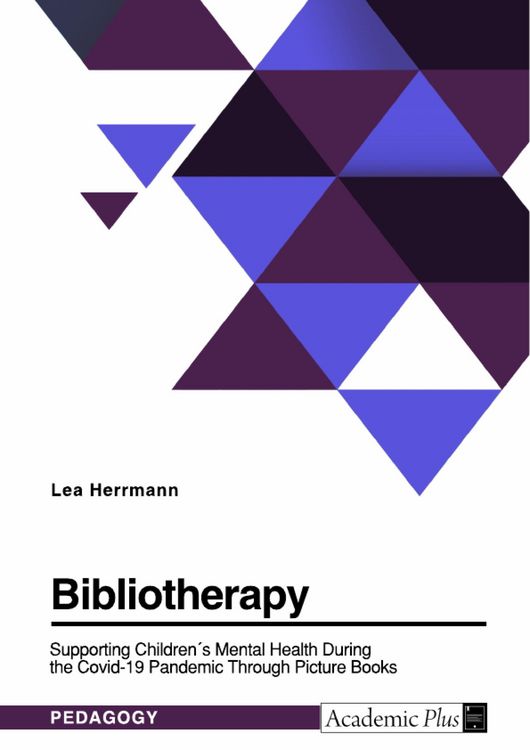 Produktbild: Bibliotherapy. Supporting Children's Mental Health During the Covid-19 Pandemic Through Picture Books