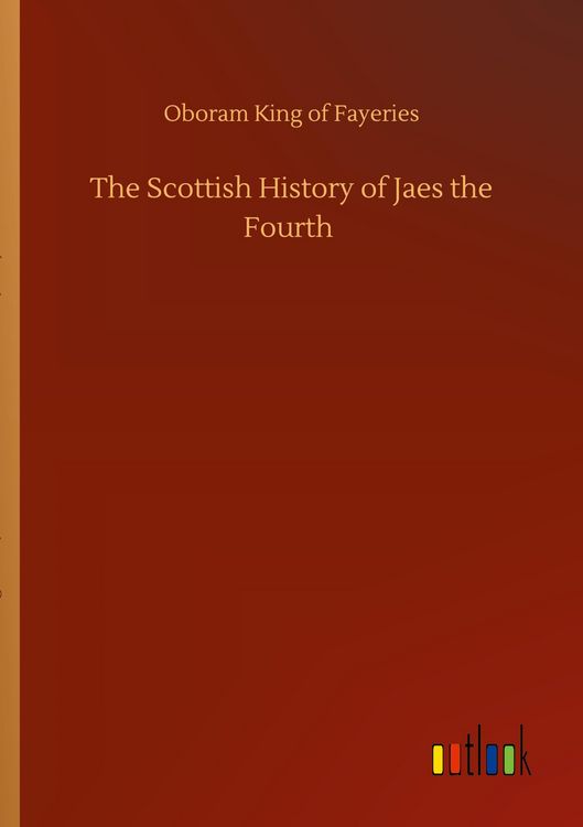 Produktbild: The Scottish History of Jaes the Fourth