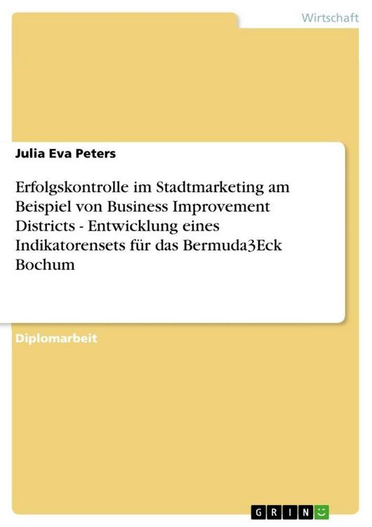 Produktbild: Erfolgskontrolle im Stadtmarketing am Beispiel von Business Improvement Districts - Entwicklung eines Indikatorensets f&uuml;r das Bermuda3Eck Bochum