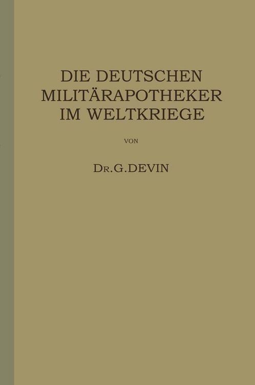 Produktbild: Die Deutschen Milit&auml;rapotheker im Weltkriege