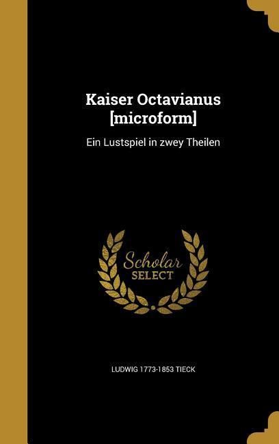 Produktbild: Kaiser Octavianus [microform]