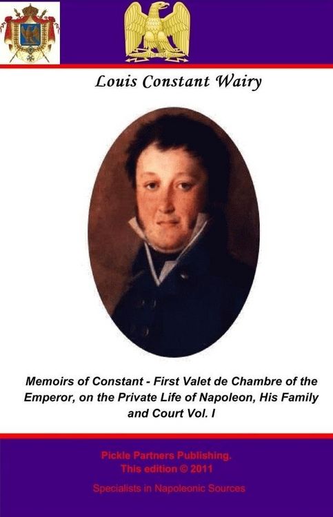 Produktbild: Memoirs of Constant - First Valet de Chambre to the Emperor. Vol I
