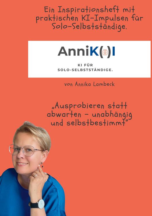Produktbild: AnniK(a)I - KI f&uuml;r Solo-Selbstst&auml;ndige mit Update-Download
