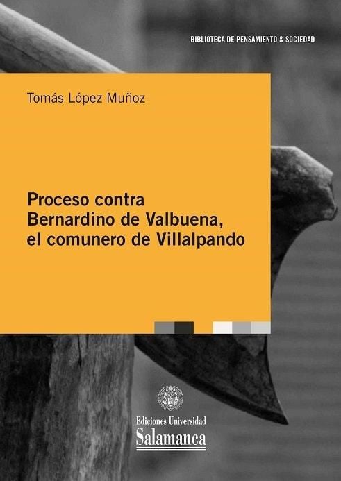 Produktbild: Proceso contra Bernardino de Valbuena, el comunero de Villalpando
