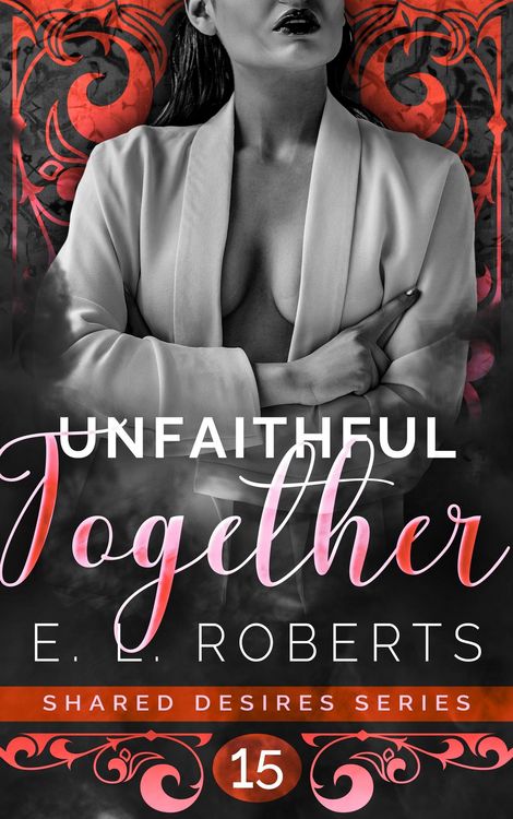 Produktbild: Unfaithful Together (Shared Desires Series, #15)