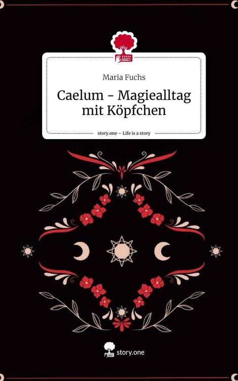 Produktbild: Caelum - Magiealltag mit K&ouml;pfchen. Life is a Story - story.one
