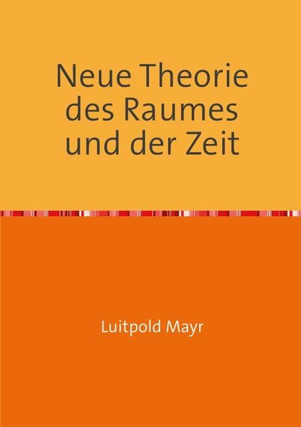 Produktbild: Neue Theorie des Raumes und der Zeit