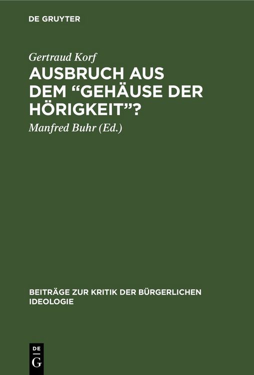 Produktbild: Ausbruch aus dem &bdquo;Geh&auml;use der H&ouml;rigkeit&ldquo;?