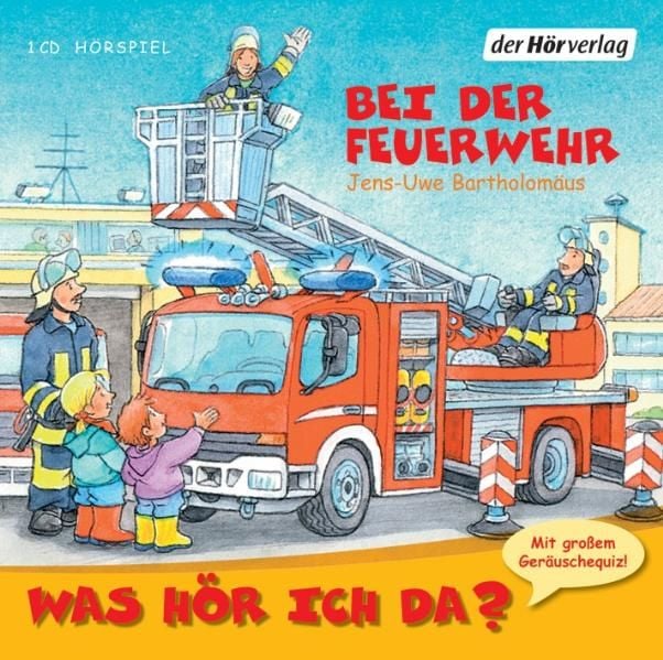 Produktbild: Was hör ich da? Bei der Feuerwehr