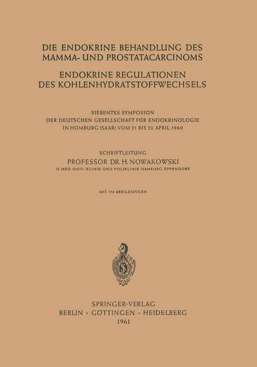 Produktbild: Die Endokrine Behandlung des Mamma- und Prostatacarcinoms
