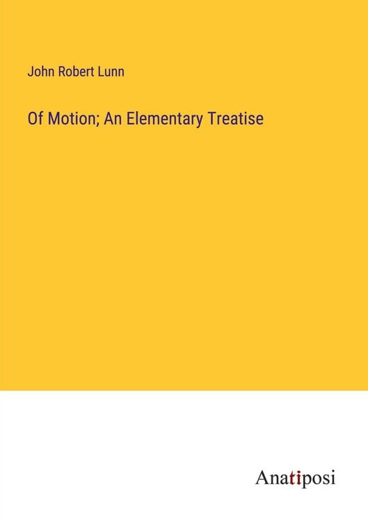 Produktbild: Of Motion; An Elementary Treatise