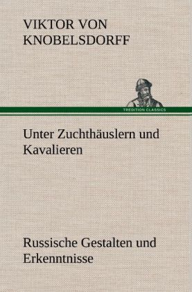 Produktbild: Unter Zuchth&auml;uslern und Kavalieren