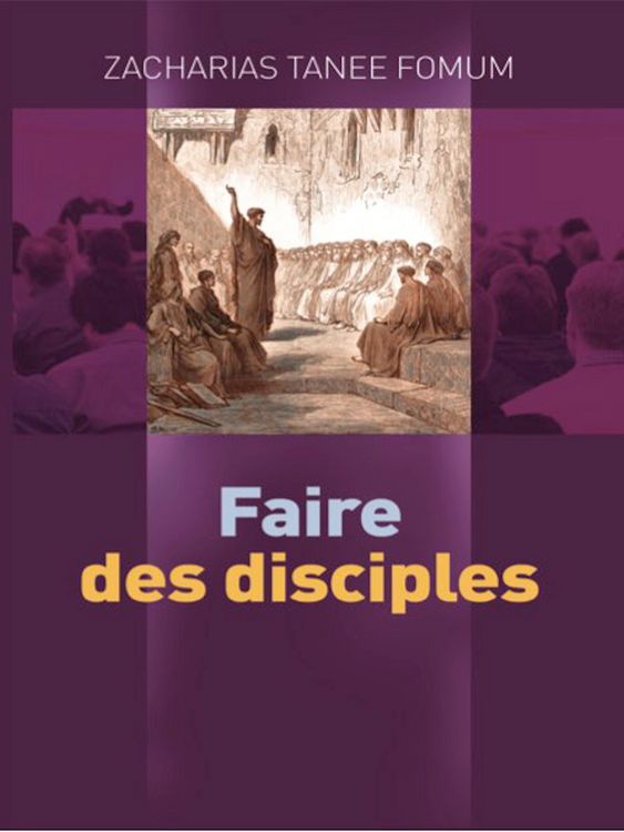 Produktbild: Faire Des Disciples (Aides Pratiques pour les Vainqueurs, #21)
