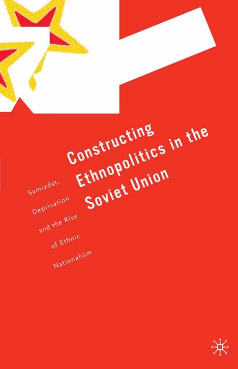 Produktbild: Constructing Ethnopolitics in the Soviet Union