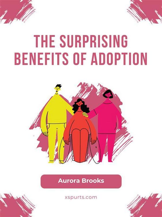 Produktbild: The Surprising Benefits of Adoption