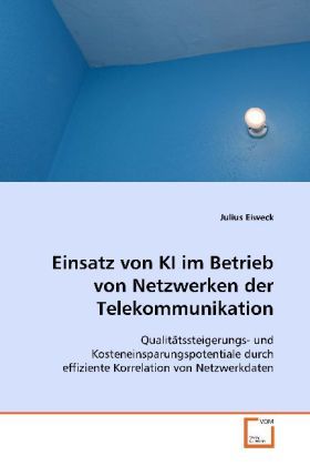 Produktbild: Eiweck, J: Einsatz von KI im Betrieb von Netzwerken derTelek
