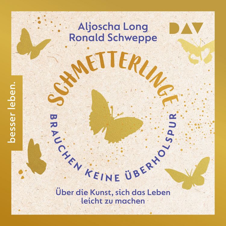 Produktbild: Schmetterlinge brauchen keine &Uuml;berholspur. &Uuml;ber die Kunst, sich das Leben leicht zu machen