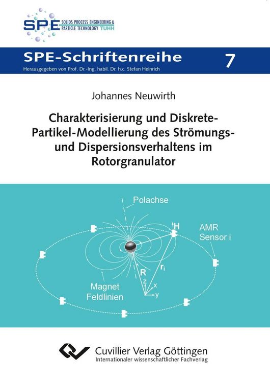 Produktbild: Charakterisierung und Diskrete-Partikel-Modellierung des Str&ouml;mungs- und Dispersionsverhaltens im Rotorgranulator (Band 7)