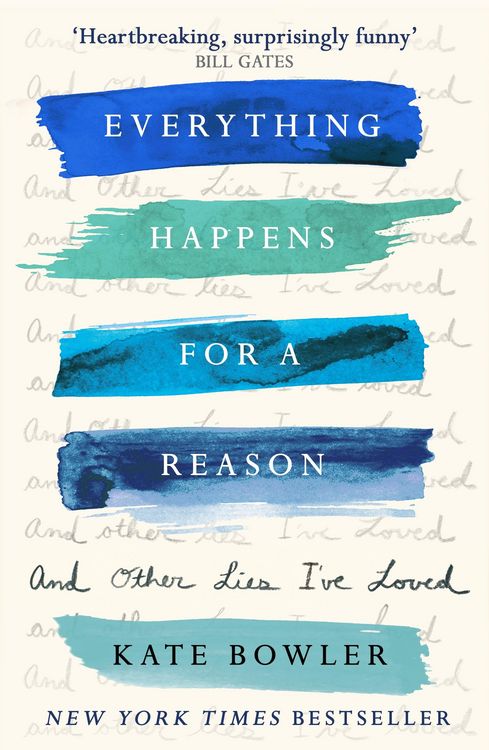 Produktbild: Everything Happens for a Reason and Other Lies I've Loved