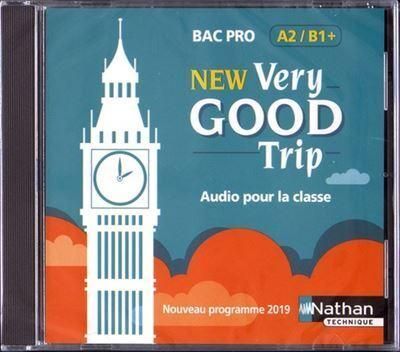 Produktbild: New Vey Good Trip; Anglais; Bac Pro; 2de, 1re, Terminale; Niveau A2