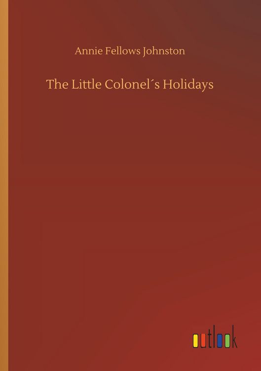 Produktbild: The Little Colonel&acute;s Holidays