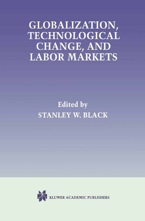 Produktbild: Globalization, Technological Change, and Labor Markets
