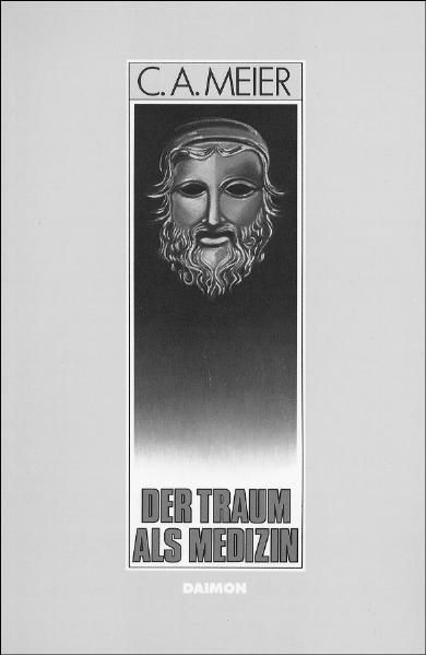 Produktbild: Der Traum als Medizin. Antike Inkubation und moderne Psychotherapie