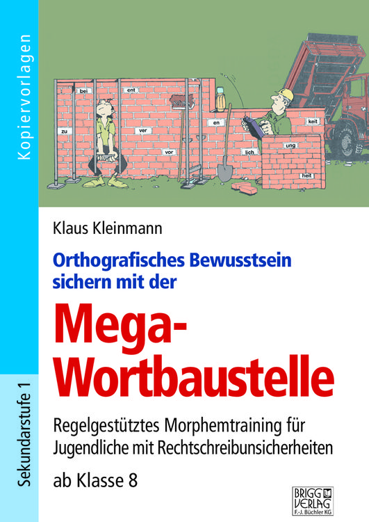 Produktbild: Orthografisches Bewusstsein sichern mit der Mega-Wortbaustelle