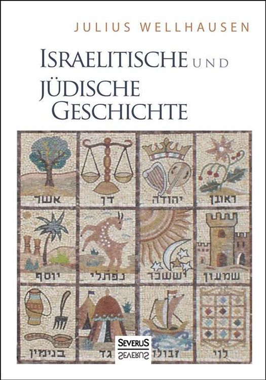 Produktbild: Wellhausen, J: Israelitische und J&uuml;dische Geschichte