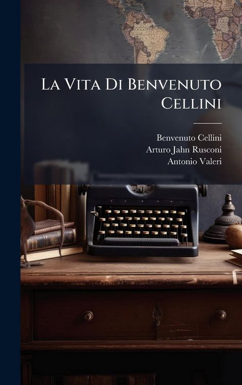 Produktbild: La Vita Di Benvenuto Cellini