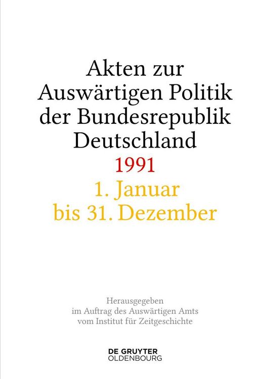 Produktbild: Akten zur Ausw&auml;rtigen Politik der Bundesrepublik Deutschland 1991