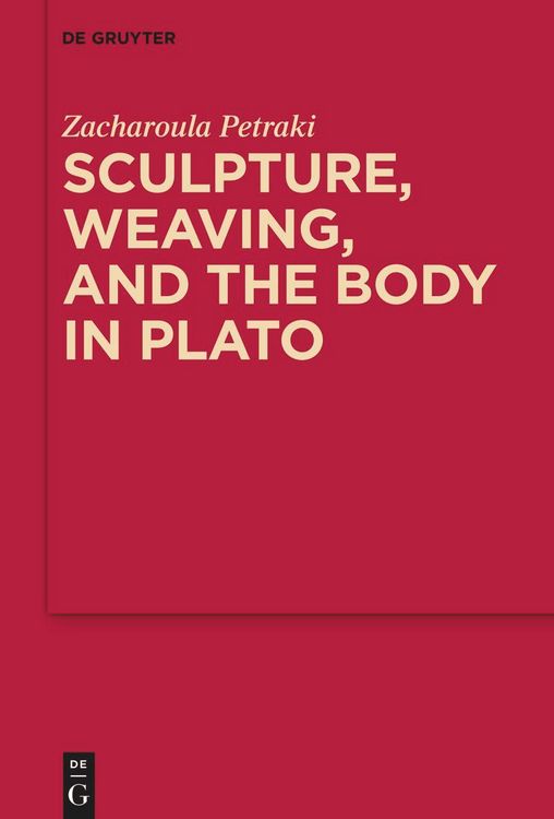 Produktbild: Sculpture, weaving, and the body in Plato