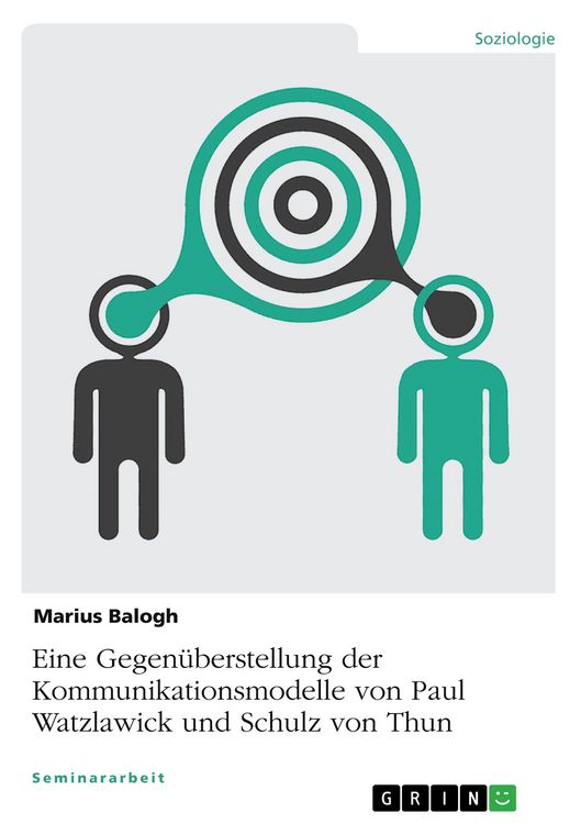 Produktbild: Eine Gegen&uuml;berstellung der Kommunikationsmodelle von Paul Watzlawick und Schulz von Thun