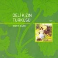 Produktbild: Deli Kizin T&uuml;rk&uuml;s&uuml; CD