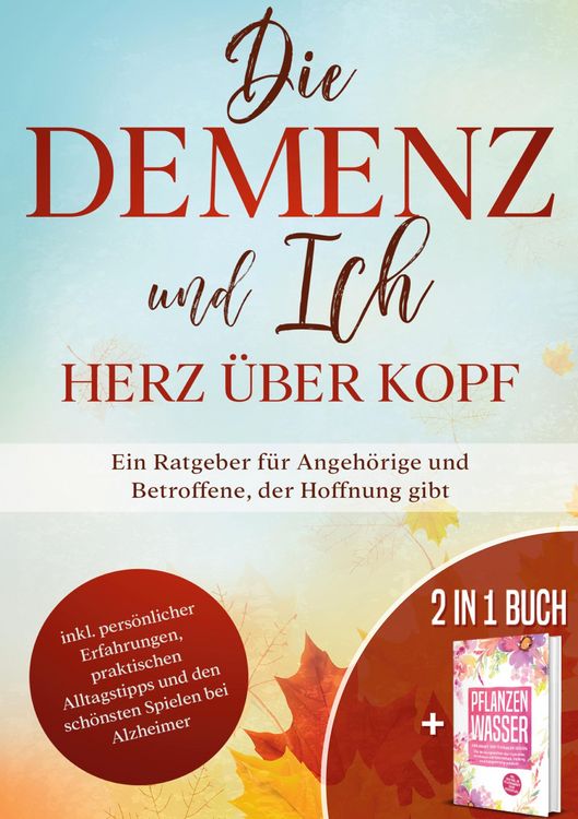 Produktbild: Die Demenz und Ich - Herz &uuml;ber Kopf
