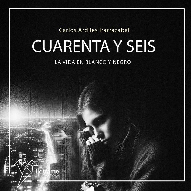 Produktbild: Cuarenta y seis. La vida en blanco y negro