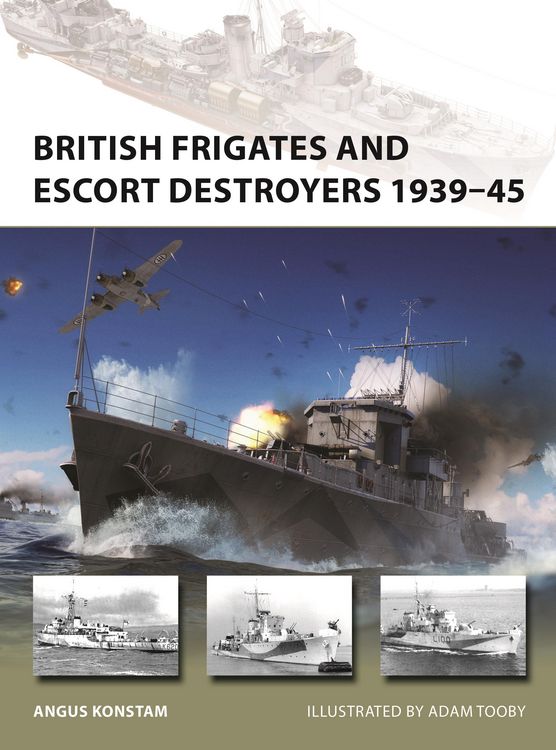 Produktbild: British Frigates and Escort Destroyers 1939-45