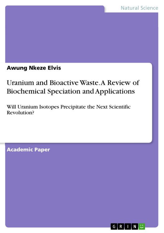 Produktbild: Uranium and Bioactive Waste. A Review of Biochemical Speciation and Applications