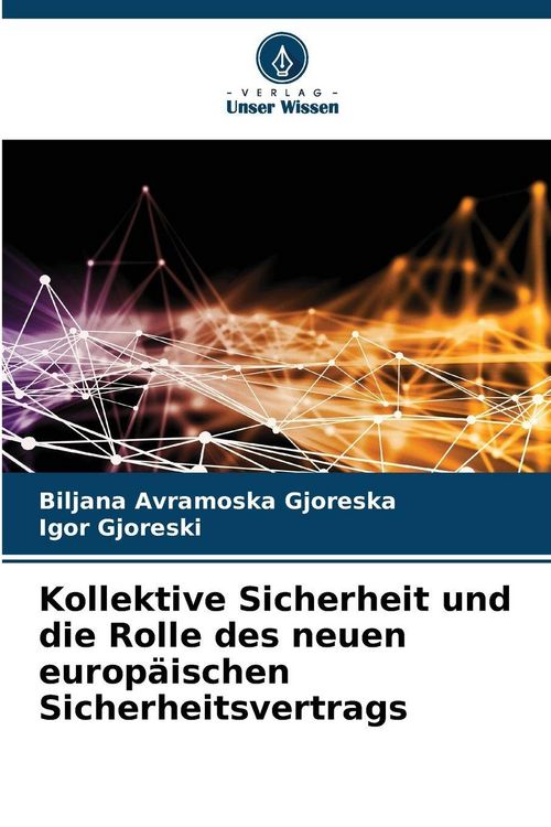 Produktbild: Kollektive Sicherheit und die Rolle des neuen europ&auml;ischen Sicherheitsvertrags