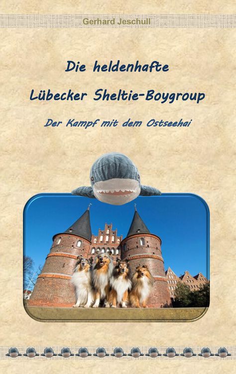 Produktbild: Die heldenhafte L&uuml;becker Sheltie-Boygroup