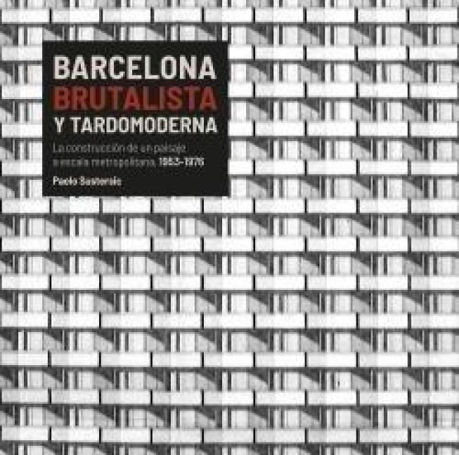 Produktbild: Barcelona Brutalista y tardomoderna