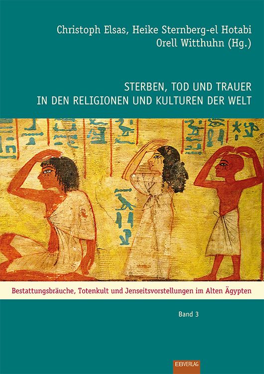 Produktbild: Sterben, Tod und Trauer in den Religionen und Kulturen der Welt