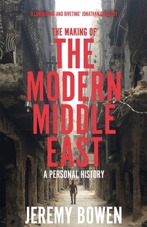 Produktbild: Bowen, J: The Making of the Modern Middle East