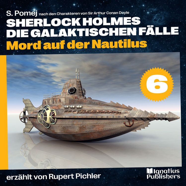 Produktbild: Mord auf der Nautilus (Sherlock Holmes - Die galaktischen F&auml;lle, Folge 6)