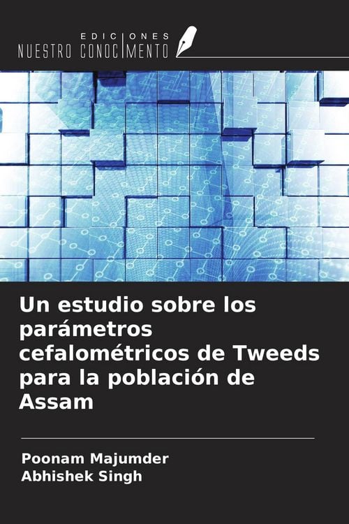 Produktbild: Un estudio sobre los par&aacute;metros cefalom&eacute;tricos de Tweeds para la poblaci&oacute;n de Assam