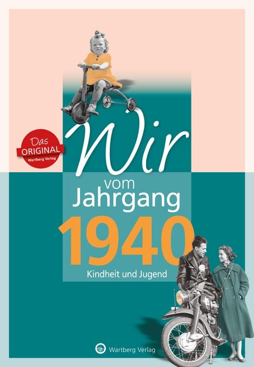 Produktbild: Wir vom Jahrgang 1940 - Kindheit und Jugend