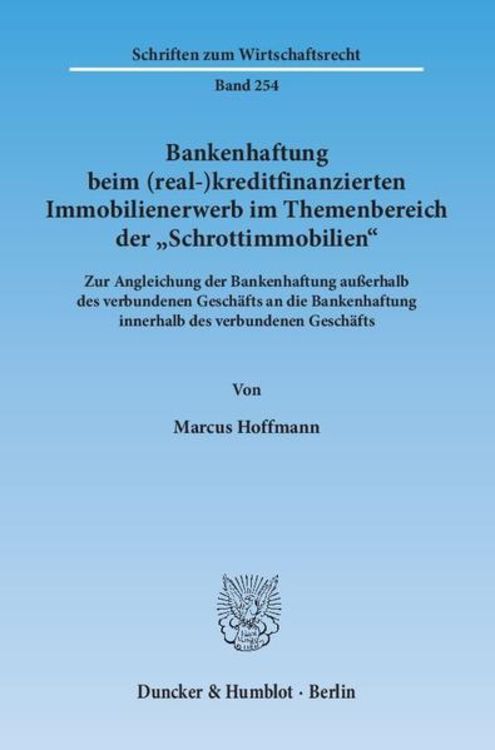 Produktbild: Bankenhaftung beim (real-)kreditfinanzierten Immobilienerwerb im Themenbereich der "Schrottimmobilien".