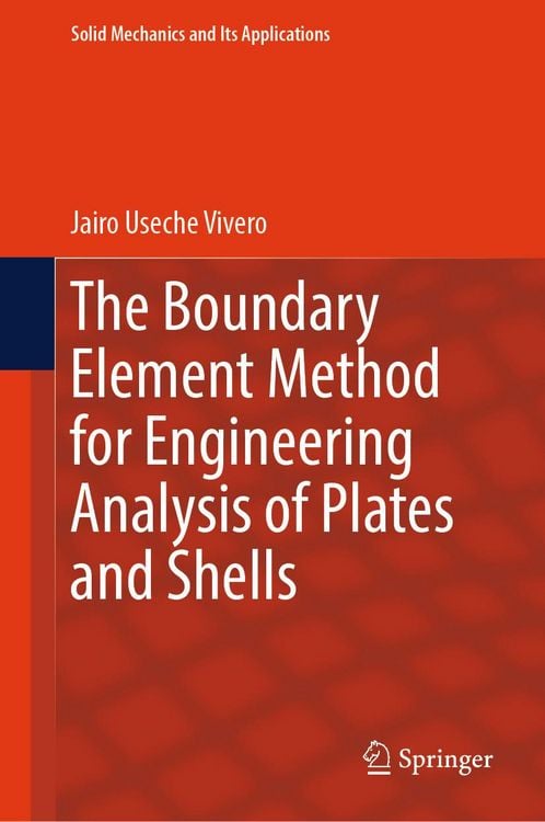 "The Boundary Element Method for Engineering Analysis of Plates and ...