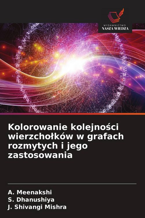 Produktbild: Kolorowanie kolejno&iquest;ci wierzcho&iquest;k&oacute;w w grafach rozmytych i jego zastosowania