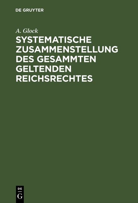 Produktbild: Systematische Zusammenstellung des gesammten geltenden Reichsrechtes